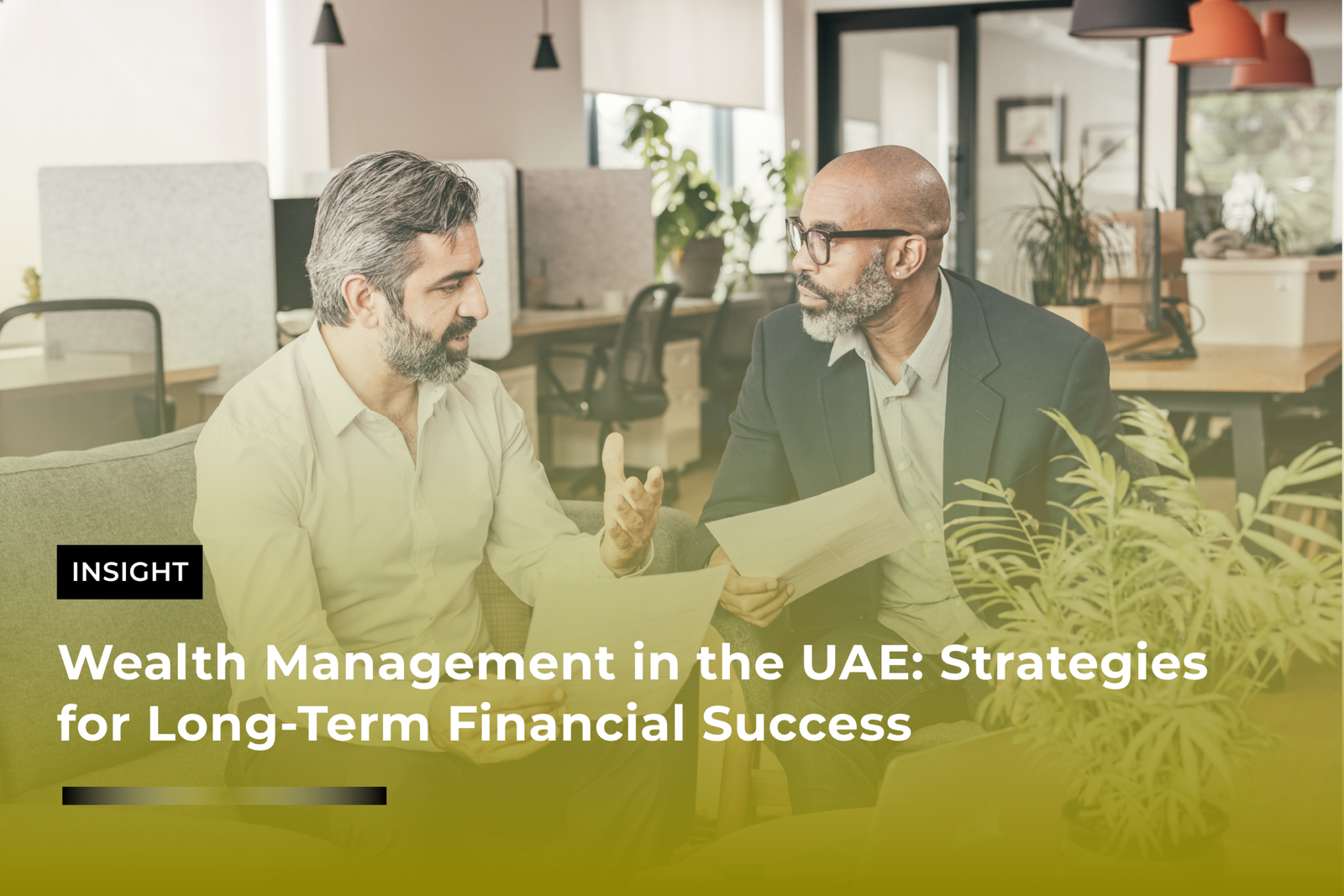 Wealth Management in the UAE: Strategies for Long-Term Financial Success